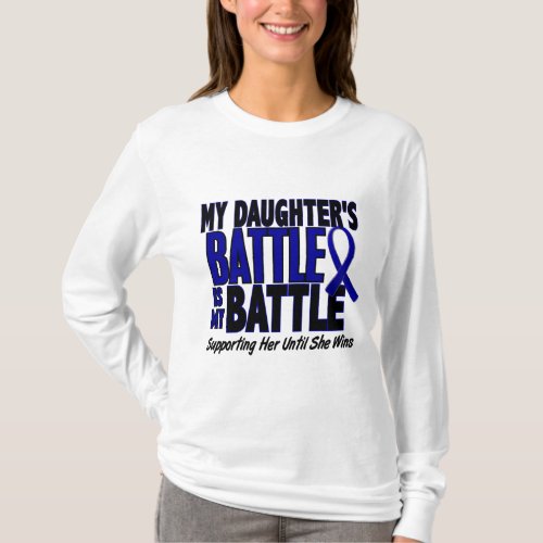 Colon Cancer MY BATTLE TOO 1 Daughter T_Shirt
