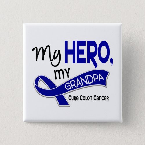 Colon Cancer MY HERO MY GRANDPA 42 Pinback Button