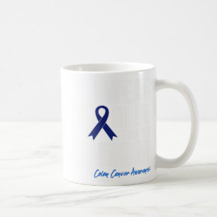Colon Cancer Shirt I Wear Blue For My Mom Shirts W Coffee Mug