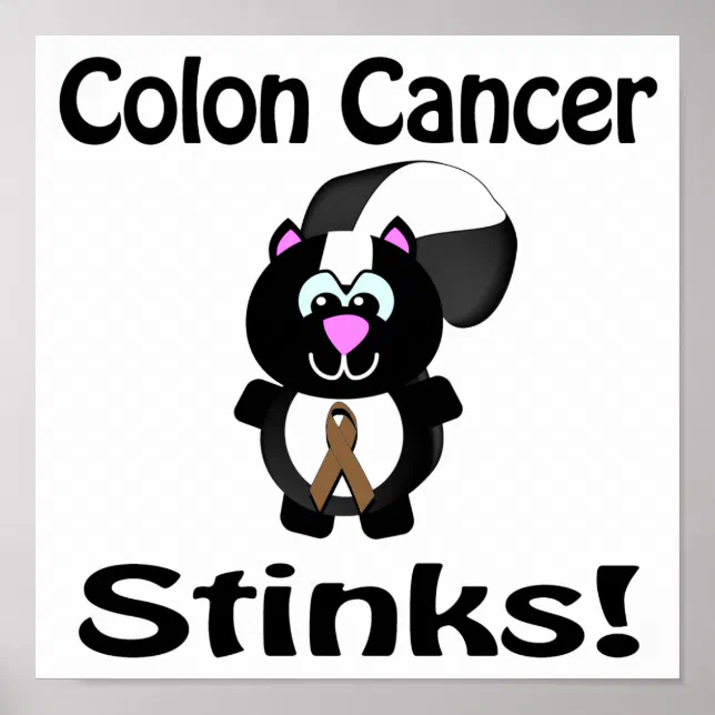 Colon Cancer Stinks Skunk Awareness Design Poster | Zazzle