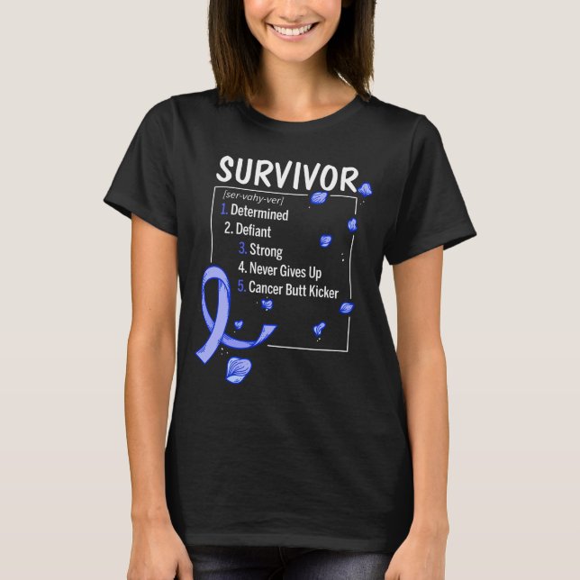 colon cancer survivor definition T-Shirt (Front)
