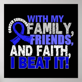 Colon Cancer Survivor Family Friends Faith Poster