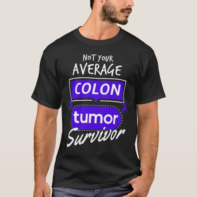 Colon Tumor Survivor Cancer Awareness Colon Cancer T-Shirt (Front)