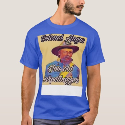 Colonel Angus T_Shirt