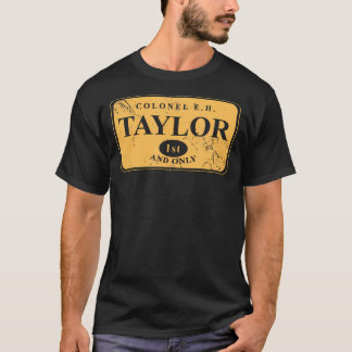 Colonel E.H. Taylor 1St And Only Bourbon Whiskey T-Shirt