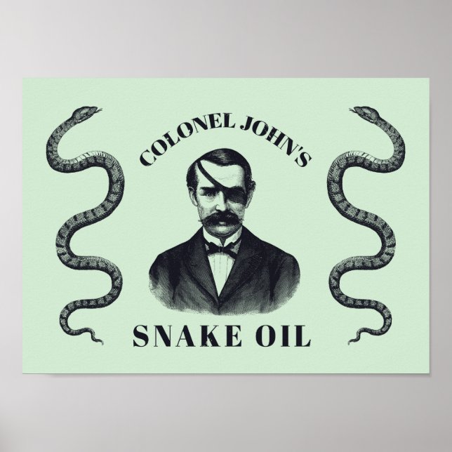 Colonel John’s Snake Oil Poster (Front)