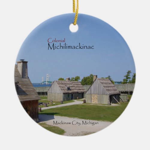 Colonial Michilimackinac double sided ornament