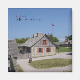 Colonial Michilimackinac magnet