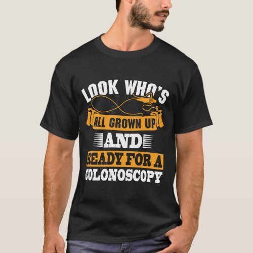 Colonoscopy colon surgery gag get well humor Gift T_Shirt