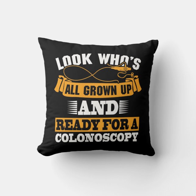 Colonoscopy colon surgery gag get well humor Gift Throw Pillow (Front)