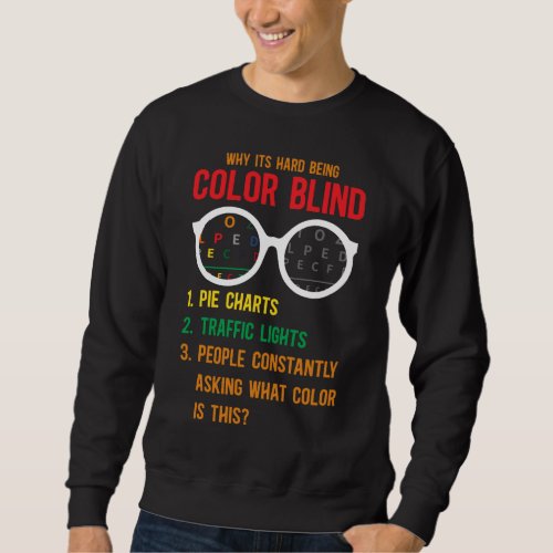 Color Blind Blindness Test Eye Glasses Sweatshirt