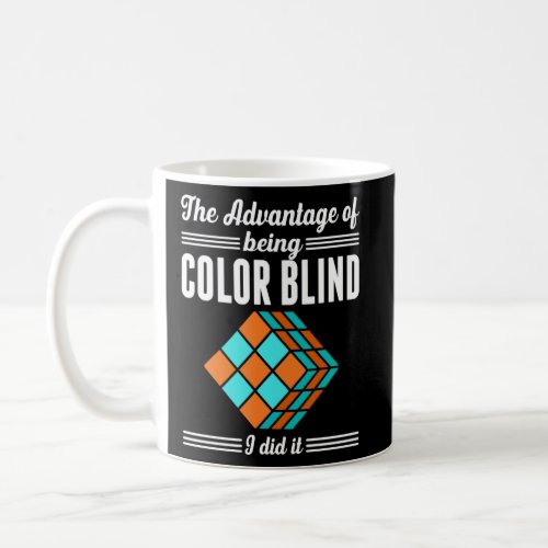 Color Blind For Colorblind People Red Green Blind  Coffee Mug