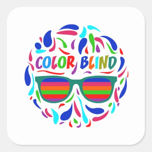 Color Blind Optician Funny Colorblind Sarcastic Square Sticker