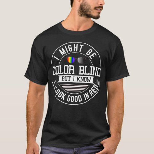 Color Blind Problems Blindness Test Eye Glasses T_Shirt