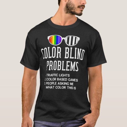 Color Blind Problems Blindness Test Eye Glasses T_Shirt