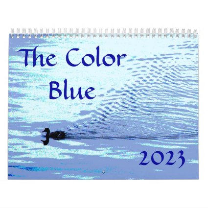 Color Blue 2023 Nature Art Photography Calendar