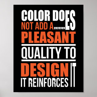 Color does not add a pleasant quality to design poster