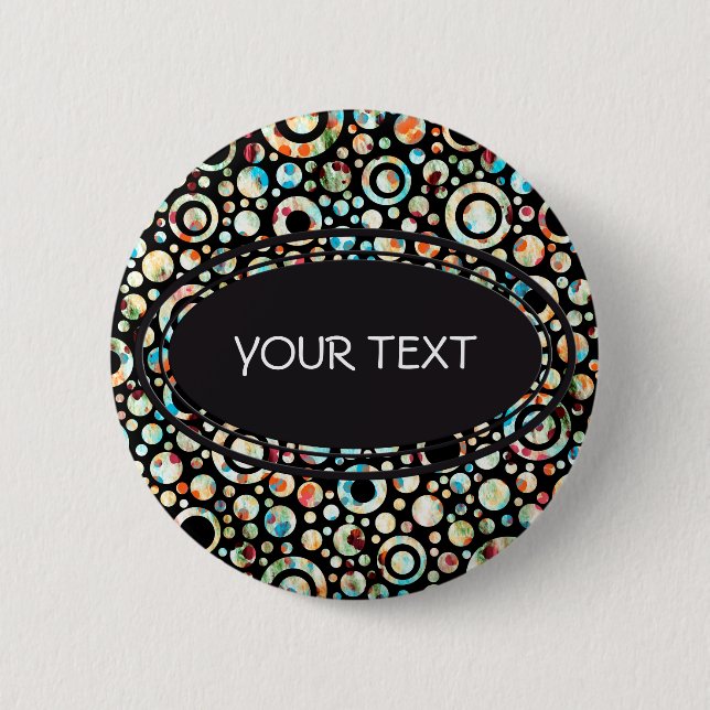 Color Dots & Circle Pattern + your text & backgr. Button (Front)