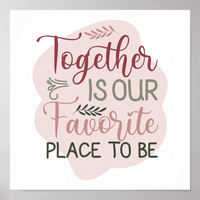 Color Editable Together is our Favorite Place Poster (Front)
