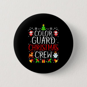 Color Guard Christmas Crew Matching Xmas  Button