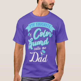 Color Guard Dad3 T-Shirt