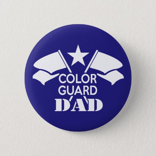 Color Guard Dad Pinback Button