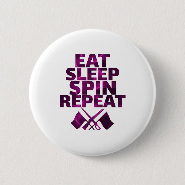 Color Guard - Eat, Sleep, Spin, Repeat Button (Front)
