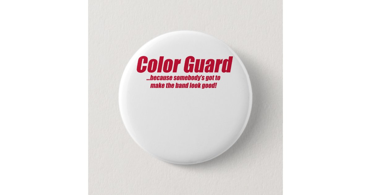 COLOR GUARD, FLAGS, ETC PINBACK BUTTON | Zazzle