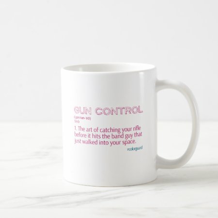 Color Guard Funny Rifle "gun Control" Coffee Mug