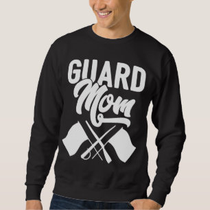 Color Guard Gift Guard Mom Colorguard Mother Gift Sweatshirt