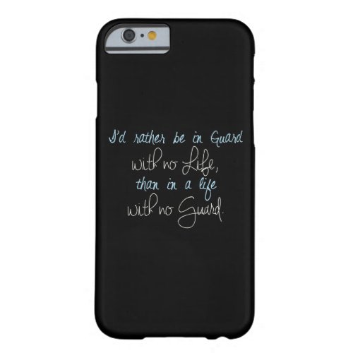Color Guard Id Rather Be In Guard Saying Barely There iPhone 6 Case