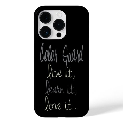 Color Guard Live It Learn It Love It Quote Case-Mate iPhone 14 Pro Case