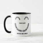 Color Guard Makes Me Smile Mug