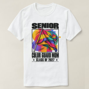 Color Guard Mom Senior Class of 2027 Band Parent T-Shirt