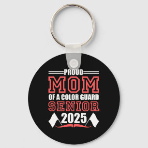 Color Guard Senior Mom Cl Of 2025 Graduation Funny Keychain