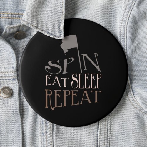 Color Guard Spin Eat Sleep Repeat  Button