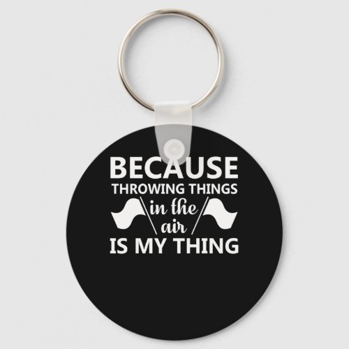 Color Guard Throwing Thing Air Is Thing Keychain