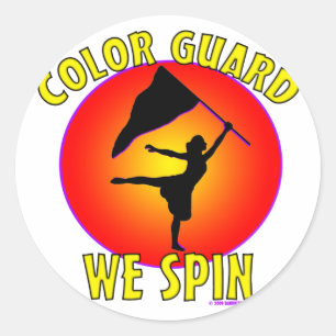 Color Guard... We Spin Classic Round Sticker