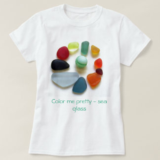 Color me pretty - sea glass T-Shirt