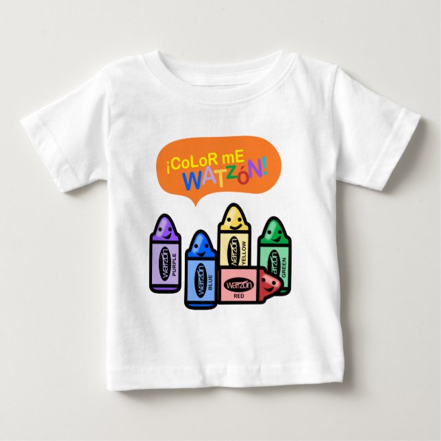 Color Me Watzón © Baby T-Shirt (Front)