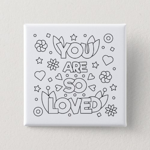 Color Me You Are So Loved Inspire Activity Button