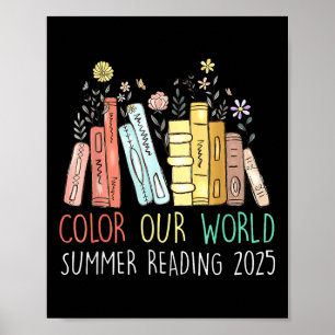 Color Our World Summer Reading 2025 Cute Book Wild Poster