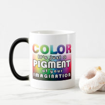 Color: pigment of imagination COLOR CHANGING Mug