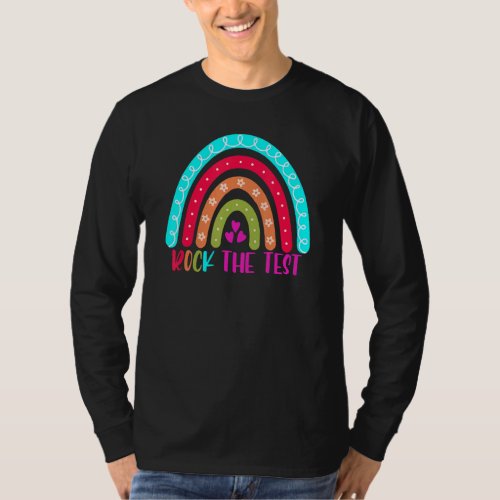 Color Rainbow Rock The Test  Teacher Test Day T_Shirt