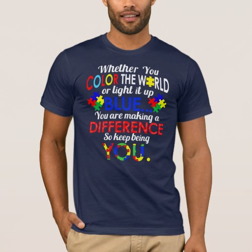 Color the World Blue Autism Awareness Inspiration T_Shirt