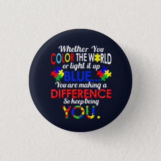 Color The World or Light It Blue Autism Awareness Button