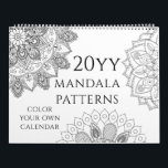 Color Your Own Calendar Mandala Patterns<br><div class="desc">Color Your Own Calendar Mandala Patterns Calendar. This fun calendar allows your to color your own calendar with a variety of mandala patterns Designed by Evco Studio. www.zazzle.com/store/evcostudio</div>