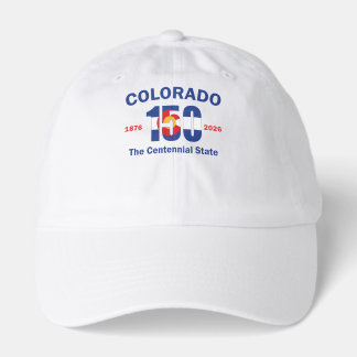 Colorado 150 the Centennial State Hat