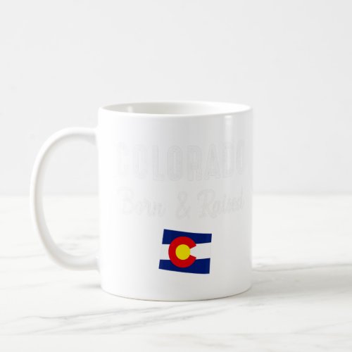 Colorado Born  Raised Denver Map Flag Co Souvenir Coffee Mug
