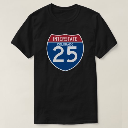Colorado CO I_25 Interstate Highway Shield _ T_Shirt